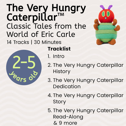 The Very Hungry Caterpillar™