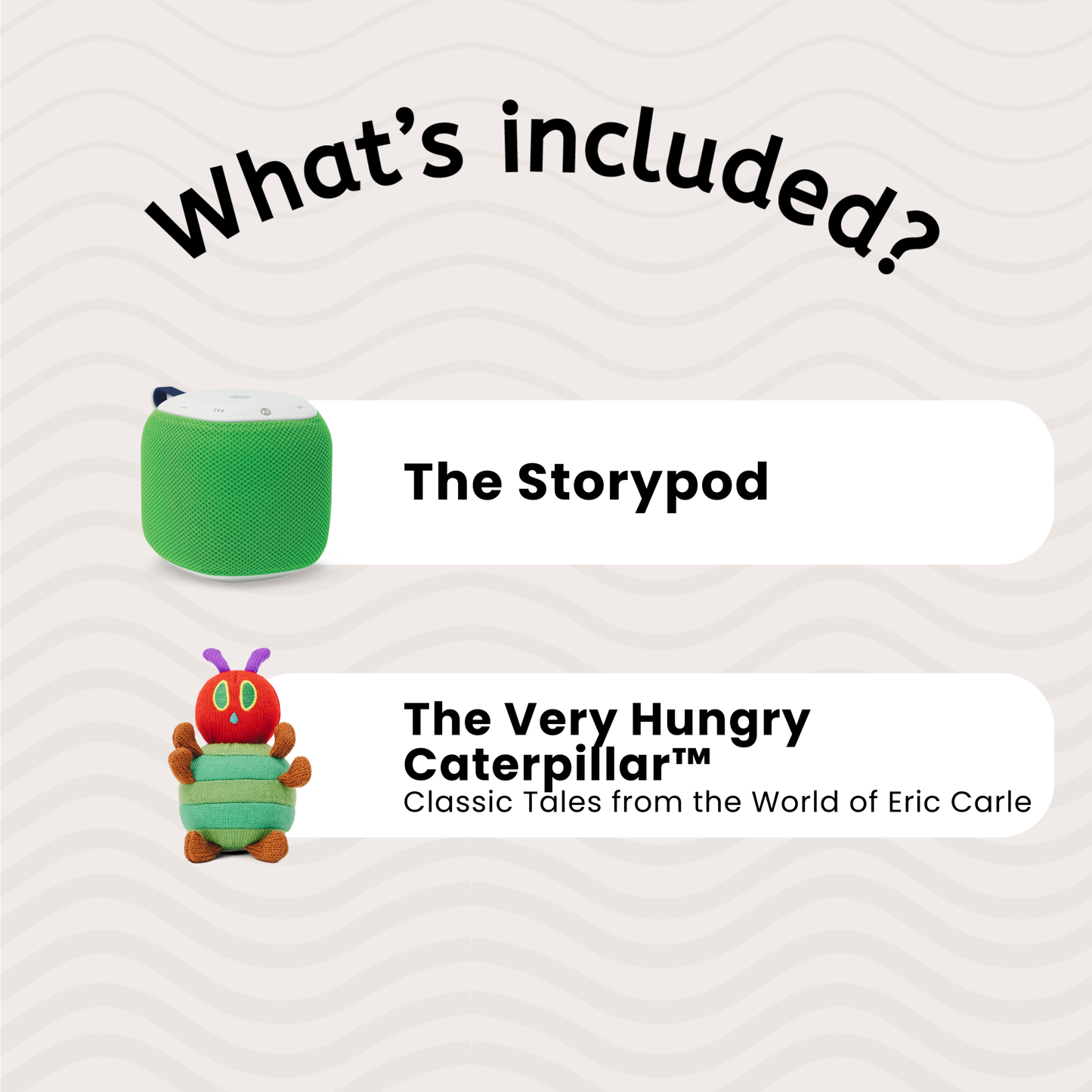 The Storypod feat. The Very Hungry Caterpillar™